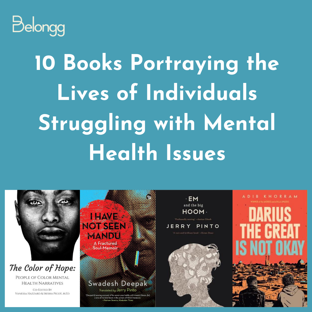 10 Books Portraying the Lives of Individuals Struggling with Mental Health Issues